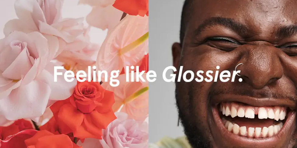 Campaign image from Glossier. Overlaid text says "Feeling like Glossier"